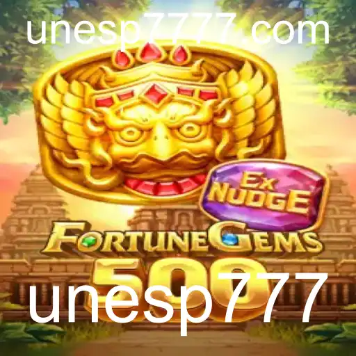 Descubra o Fascinante Mundo de FortuneGems500: O Guia Completo com unesp777